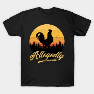 Allegedly Chicken Funny Vintage Sunset Distressed Chicken Farmer Gift T-Shirt